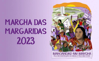 Marcha das Margaridas 2023 pede reconstrução do Brasil e bem viver